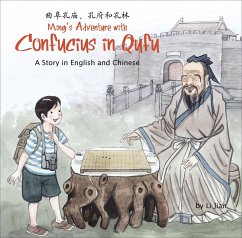 Ming's Adventure with Confucius in Qufu: A Story in English and Chinese - Jian, Li