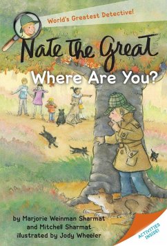 Nate the Great, Where Are You? - Sharmat, Marjorie Weinman; Sharmat, Mitchell