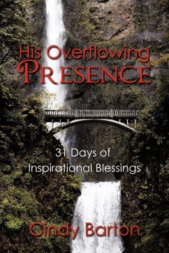 His Overflowing Presence - Barton, Cindy