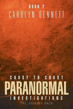 Coast to Coast Paranormal Investigation - Bennett, Carolyn