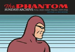 The Phantom Sundays Archive: Full Size Half Pages 1939-1942 - Falk, Lee