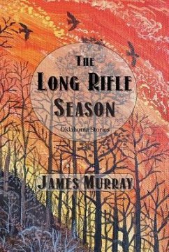 The Long Rifle Season - Murray, James