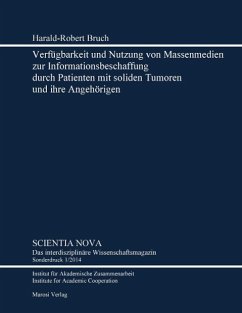 Verfügbarkeit und Nutzung von Massenmedien zur Informationsbeschaffung durch Patienten mit soliden Tumoren und ihre Angehörigen - Bruch, Harald-Robert