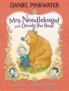 Mrs. Noodlekugel and Drooly the Bear - Pinkwater, Daniel