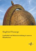 Landschaft und Kulturentwicklung in unseren Klimabreiten