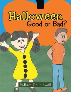 Halloween Good or Bad? - Churchwell, William