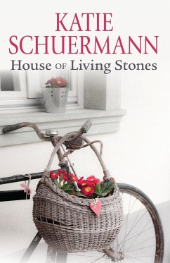 House of Living Stones - Schuermann, Kate