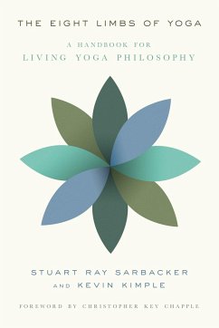 The Eight Limbs of Yoga - Sarbacker, Stuart R.; Kimple, Kevin