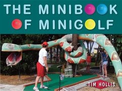 The Minibook of Minigolf - Hollis, Tim