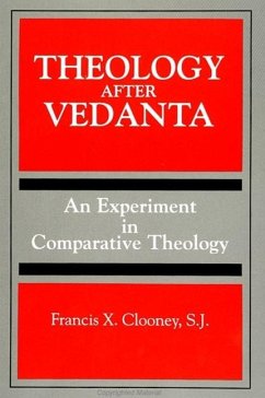 Theology After Vedanta - Clooney, Francis X