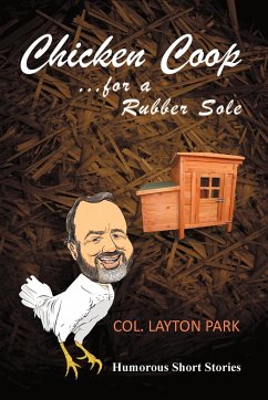 Chicken Coop for a Rubber Sole - Park, Col. Layton