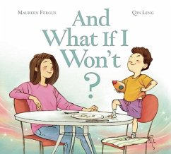 And What If I Won't? - Fergus, Maureen; Leng, Qin