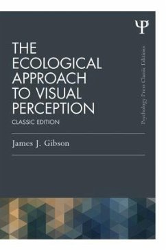 The Ecological Approach to Visual Perception - Gibson, James J.