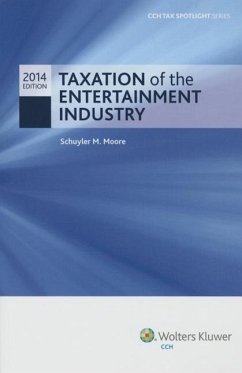 Taxation of the Entertainment Industry, 2014 - Moore, Schuyler M.