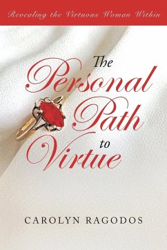 The Personal Path to Virtue - Ragodos, Carolyn