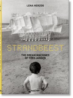 Strandbeest. The Dream Machines of Theo Jansen - Weschler, Lawrence