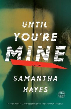 Until You're Mine - Hayes, Samantha