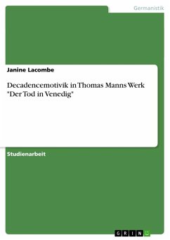 Decadencemotivik in Thomas Manns Werk "Der Tod in Venedig"