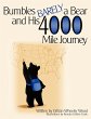 Bumbles Barely a Bear and His 4000 Mile... - Bild 1