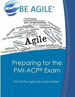 Preparing for the PMI-ACP Exam: Part of the Agile Education Series - Tousignant, Dan