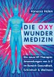 Die Oxy Wunder Medizin - Bild 1
