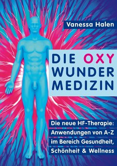 Die Oxy Wunder Medizin - Halen, Vanessa