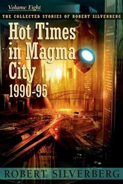 Hot Times in Magma City - Silverberg, Robert