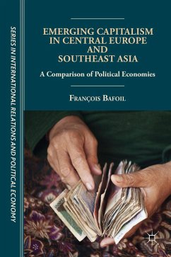 Emerging Capitalism in Central Europe and Southeast Asia - Bafoil, Francois