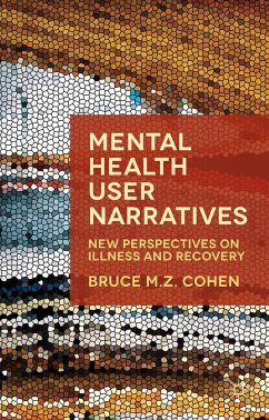 Mental Health User Narratives - Cohen, Bruce M. Z.