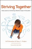 Striving Together: Early Lessons in Achieving Collective Impact in Education