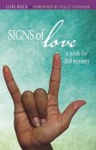 Signs of Love: A Guide for Deaf Ministry