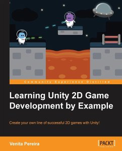 Unity 2D Game Development by Example Beginner's Guide - Pereira, Venita