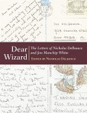 Dear Wizard: The Letters of Nicholas Delbanco and Jon Manchip White