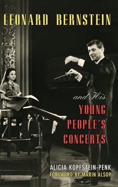 Leonard Bernstein and His Young People's Concerts - Kopfstein-Penk, Alicia