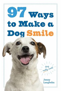 97 Ways to Make a Dog Smile - Langbehn, Jenny