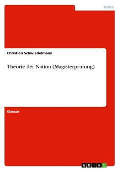 Theorie der Nation (Magisterprüfung) - Schwießelmann, Christian