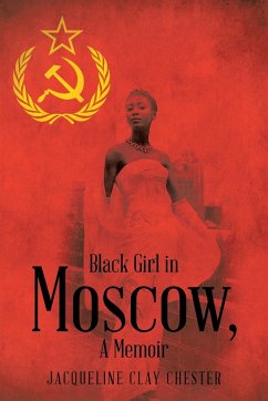 Black Girl in Moscow, a Memoir