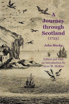 A Journey through Scotland (1723) - Macky, John