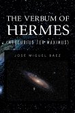 THE VERBUM OF HERMES (MERCURIUS TER MAXIMUS)
