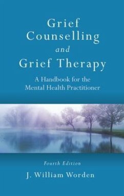 Grief Counselling and Grief Therapy - Worden, J William