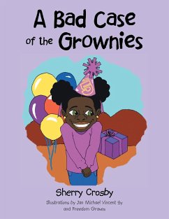 A Bad Case of the Grownies - Crosby, Sherry