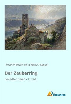 Der Zauberring - Fouqué, Friedrich de la Motte