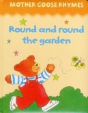 Mother Goose Rhymes: Round and Round the Garden