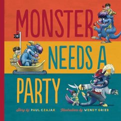 Monster Needs a Party - Czajak, Paul
