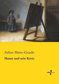 Manet und sein Kreis - Meier-Graefe, Julius