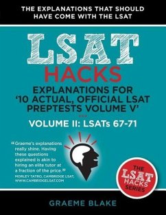 Explanations for '10 Actual, Official LSAT PrepTests Volume V' - Blake, Graeme