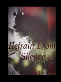 Refrain from Silence