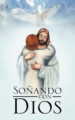 Sonando Con Dios - Prado, Miguel