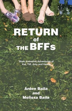 Return of the Bffs - Baila, Arden; Baila, Melissa