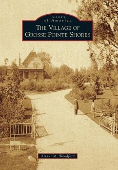 The Village of Grosse Pointe Shores - Woodford, Arthur M.
